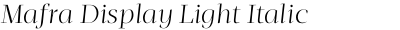 Mafra Display Light Italic